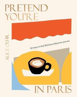 Книга Pretend You're in Paris